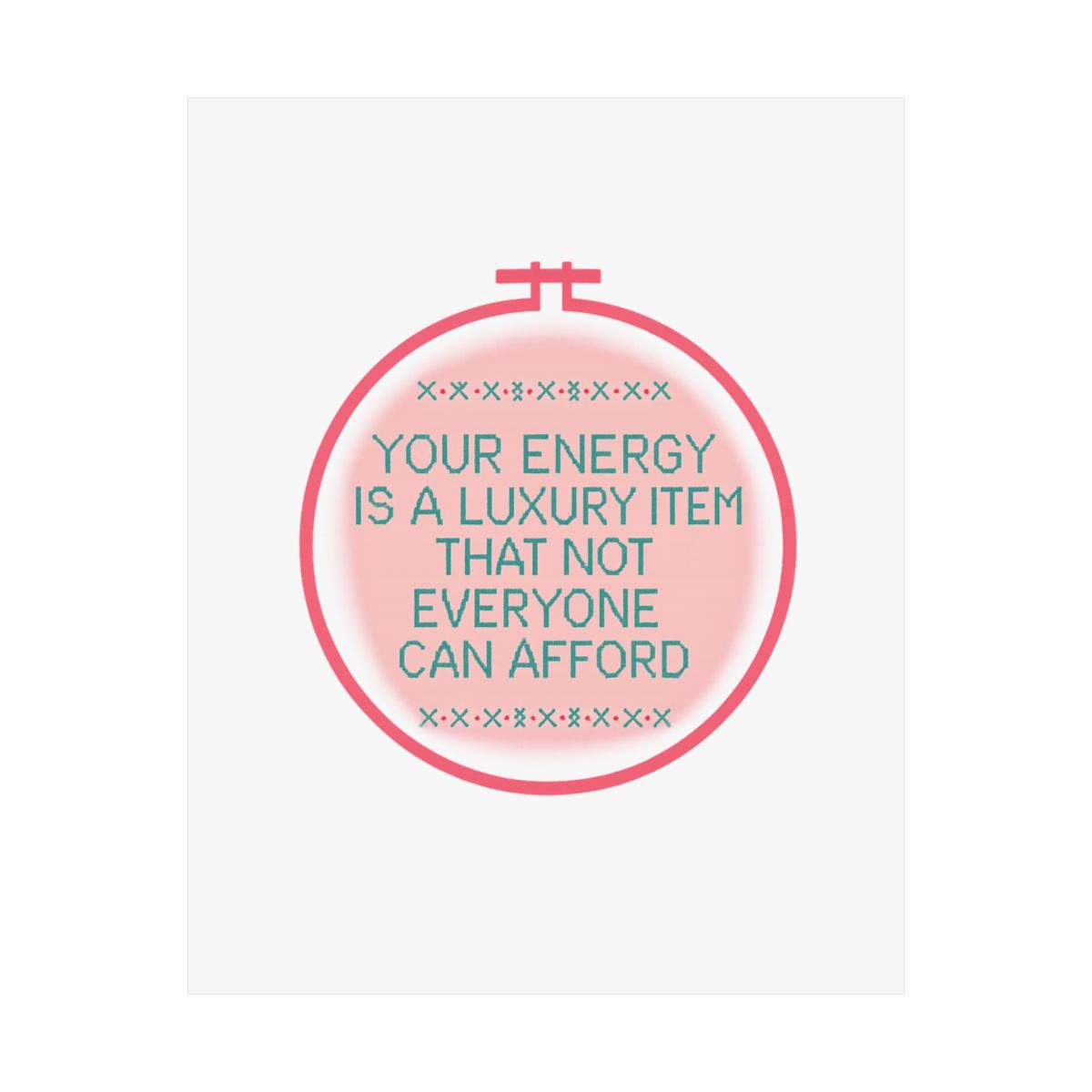 Your Energy Is a Luxury Quote Poster | Cross Stitch Y2K Wall Art