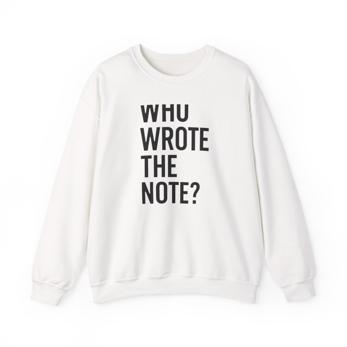 Mysterious Who Wrote the Note Handwritten Sweatshirt