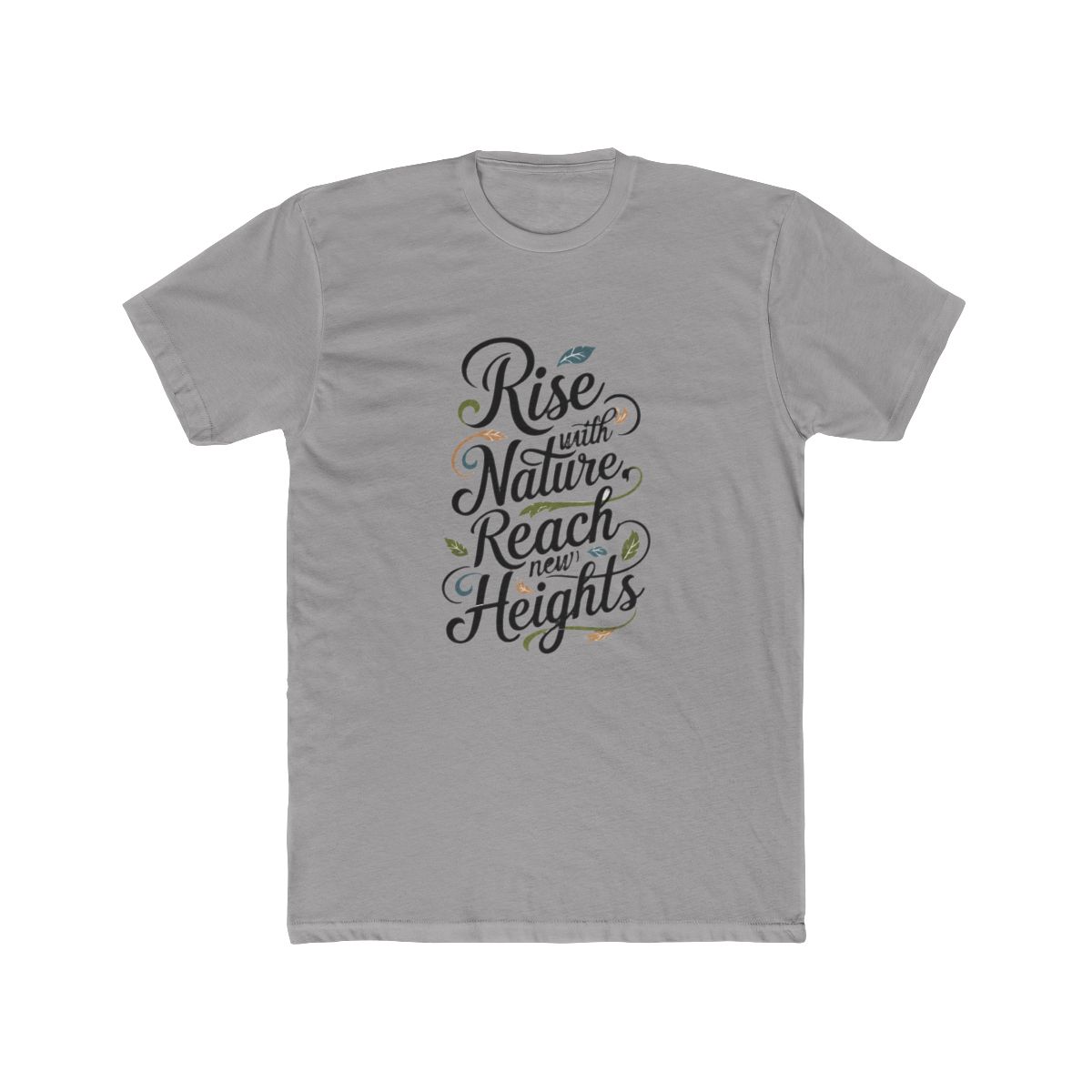 Rise with Nature Reach New Heights Motivational T Shirt - Hiker Adventure Gift