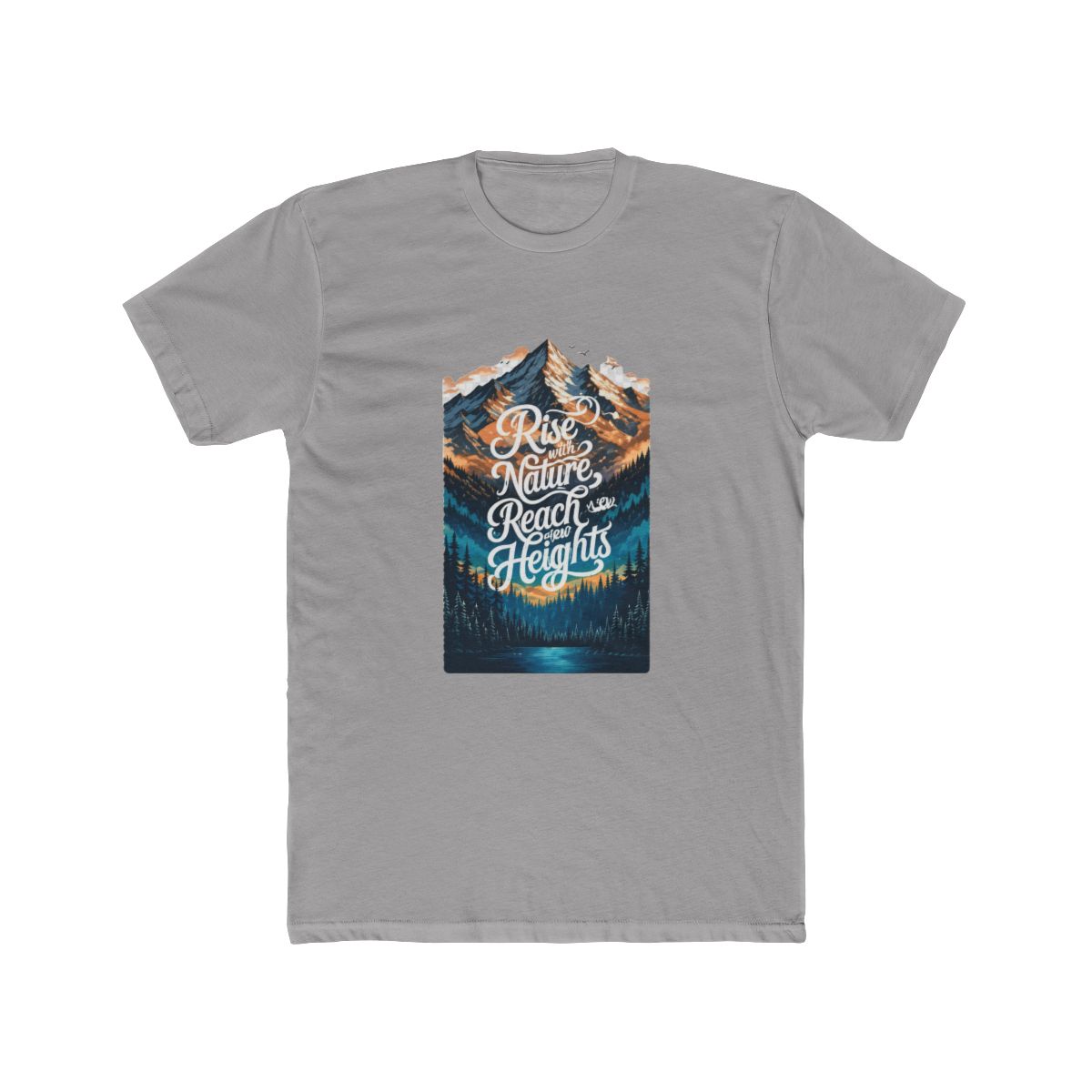 Rise with Nature Reach New Heights Motivational T Shirt - Hiking Adventure Gift